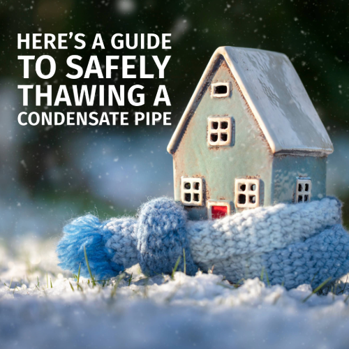 A Guide to Safely Thawing a Frozen Condensate Pipe